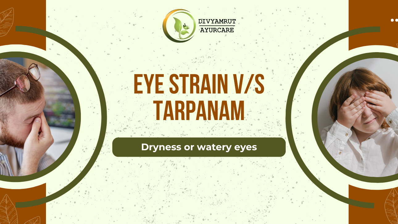 Eye Strain v/s Tarpanam – The Natural Way to Relax and Heal Your Eyes 